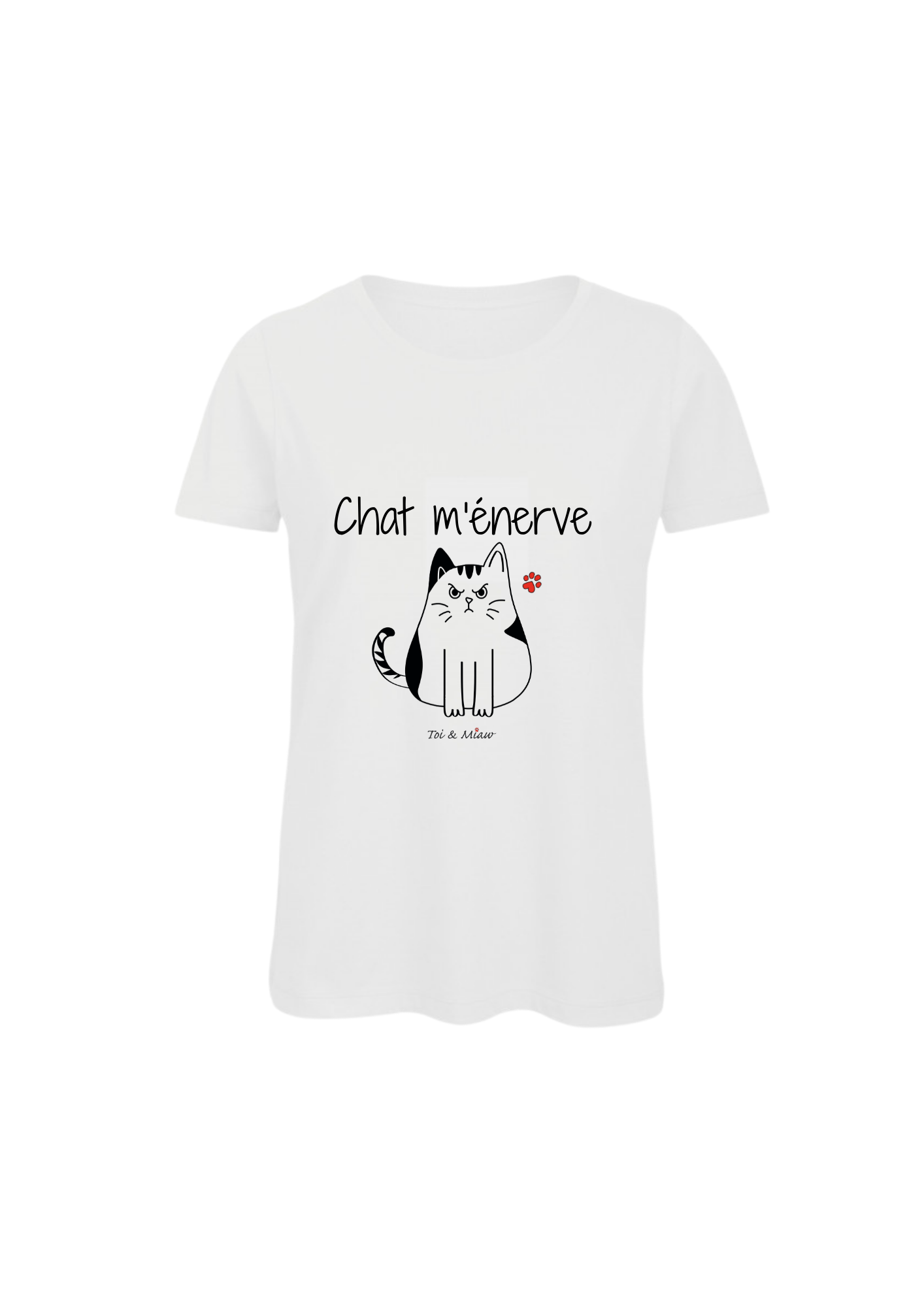 Tee-shirt Femme "Chat m'énerve" Toi & Miaw